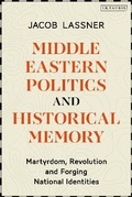 Cover: Middle Eastern Politics and Historical Memory - I.B. Tauris