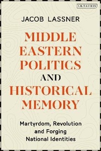 Enlarge image Cover: Middle Eastern Politics and Historical Memory - I.B. Tauris