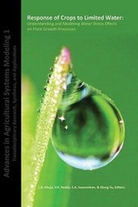 Enlarge image Cover: Response of Crops to Limited Water - Understanding and Modeling Water Stress Effects on Plant Growth Processes - American Society of Agronomy