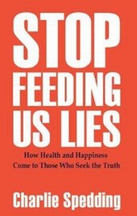 Enlarge image Cover: Stop Feeding Us Lies - CS Books