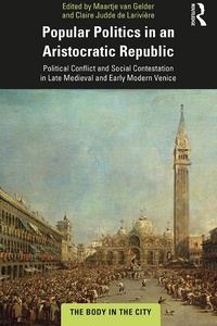 Enlarge image Cover: Popular Politics in an Aristocratic Republic - Routledge