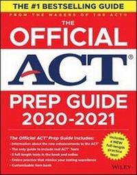 Enlarge image Cover: The Official ACT Prep Guide 2020-2021, (Book + 5 Practice Tests + Bonus Online Content) - Wiley