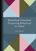 Cover: Modelling Consumer Financing Behaviour in China - Cambridge Scholars Publishing