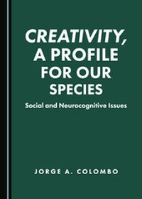 Abbildung von: Creativity, a Profile for Our Species - Cambridge Scholars Publishing