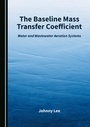 Cover: The Baseline Mass Transfer Coefficient - Cambridge Scholars Publishing