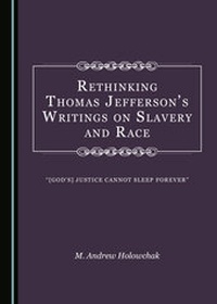 Abbildung von: Rethinking Thomas Jefferson's Writings on Slavery and Race - Cambridge Scholars Publishing