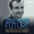 Cover: The Hitchhiker's Guide to the Future - BBC Physical Audio