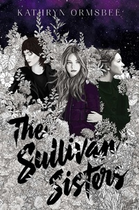 Enlarge image Cover: The Sullivan Sisters - Simon & Schuster Books for Young Readers
