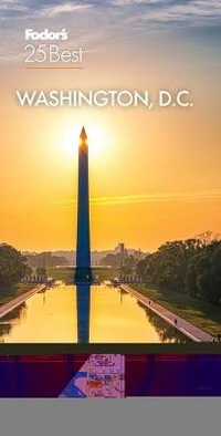 Abbildung von: Fodor's Washington D.C 25 Best 2021 - Fodor's Travel Publications Inc.,U.S.