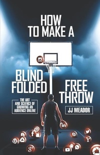 Abbildung von: How to Make a Blindfolded Free Throw - New Degree Press