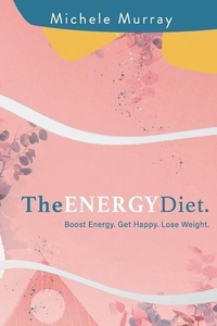 Enlarge image Cover: The Energy Diet - Primedia Elaunch LLC