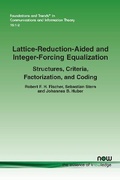 Cover: Lattice-Reduction-Aided and Integer-Forcing Equalization - now publishers Inc