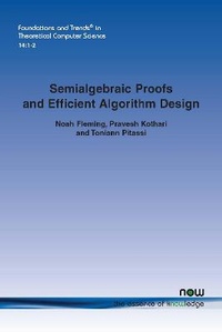 Enlarge image Cover: Semialgebraic Proofs and Efficient Algorithm Design - now publishers Inc