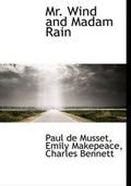 Cover: Mr. Wind and Madam Rain - BiblioLife