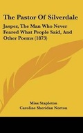 Cover: The Pastor of Silverdale - Kessinger Publishing