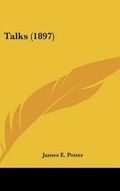 Cover: Talks (1897) - Kessinger Publishing