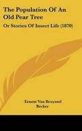 Cover: The Population Of An Old Pear Tree - Kessinger Publishing