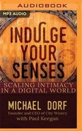 Cover: Indulge Your Senses - Brilliance Audio