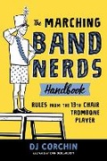 Cover: The Marching Band Nerds Handbook - Sourcebooks Explore