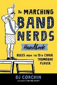 Abbildung von: The Marching Band Nerds Handbook - Sourcebooks Explore