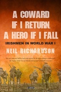 Cover: A Coward if I Return, A Hero if I Fall - O'Brien Press Ltd