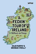 Cover: A Feckin' Tour of Ireland - O'Brien Press Ltd