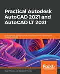 Cover: Practical Autodesk AutoCAD 2021 and AutoCAD LT 2021 - Packt Publishing