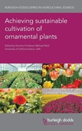 Cover: Achieving Sustainable Cultivation of Ornamental Plants - Burleigh Dodds Science Publishing Limited