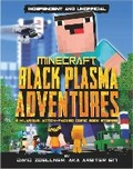 Cover: Black Plasma Adventures (Independent & Unofficial) - Welbeck Children's Books