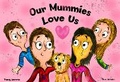 Cover: Our Mummies and Us - Little Beam Ltd