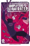 Cover: Shoplifters Will Be Liquidated - Aftershock Comics