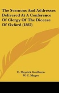Cover: The Sermons And Addresses Delivered At A Conference Of Clergy Of The Diocese Of Oxford (1862) - Kessinger Publishing