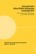 Cover: Internationales Alfred-Doeblin-Kolloquium Cambridge 2017 - Peter Lang Verlag
