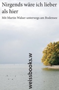 Cover: Nirgends w&auml;re ich lieber als hier - weissbooks