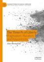 Cover: The Three Ps of Liberty - Palgrave Macmillan