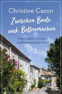 Abbildung von: Zwischen Boule und Bettenmachen - Kiepenheuer & Witsch