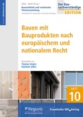 Bild: Bauen mit Bauprodukten nach europ&auml;ischem und nationalem Recht - Fraunhofer IRB Verlag