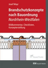 Abbildung von: Brandschutzkonzepte nach Bauordnung Nordrhein-Westfalen - Rudolf Müller Verlag
