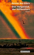 Cover: Das Helgoland, der H&ouml;llensturz - Kulturmaschinen Verlag