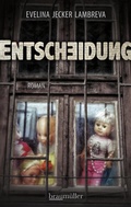 Cover: Entscheidung - Braum&uuml;ller Verlag