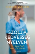 Cover: Sz&oacute;lj a kedvess&eacute;g nyelv&eacute;n - Alexandra Kiad&oacute;