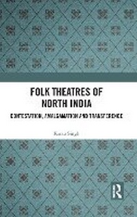 Abbildung von: Folk Theatres of North India - Routledge