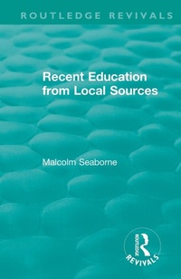 Enlarge image Cover: Recent Education from Local Sources - Routledge