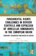 Cover: Fundamental Rights Challenges in Border Controls and Expulsion of Irregular Immigrants in the European Union - Taylor & Francis