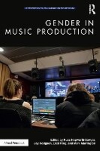 Enlarge image Cover: Gender in Music Production - Routledge