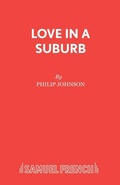 Cover: Love in a Suburb - Samuel French Ltd