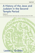 Cover: A History of the Jews and Judaism in the Second Temple Period, Volume 3 - T.& T.Clark Ltd