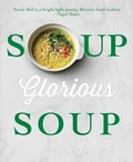 Cover: Soup, Glorious Soup - Kyle Books
