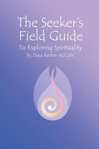 Abbildung von: The Seeker's Field Guide To Exploring Spirituality - Moonshell Productions