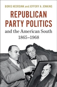 Abbildung von: Republican Party Politics and the American South, 1865-1968 - Cambridge University Press